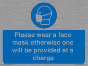 Please wear a face mask otherwise one will be provided at a charge
